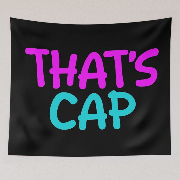 Item preview, That's Cap in Pink and Blue Funny Quotes Typography designed and sold by Memes N Lore .