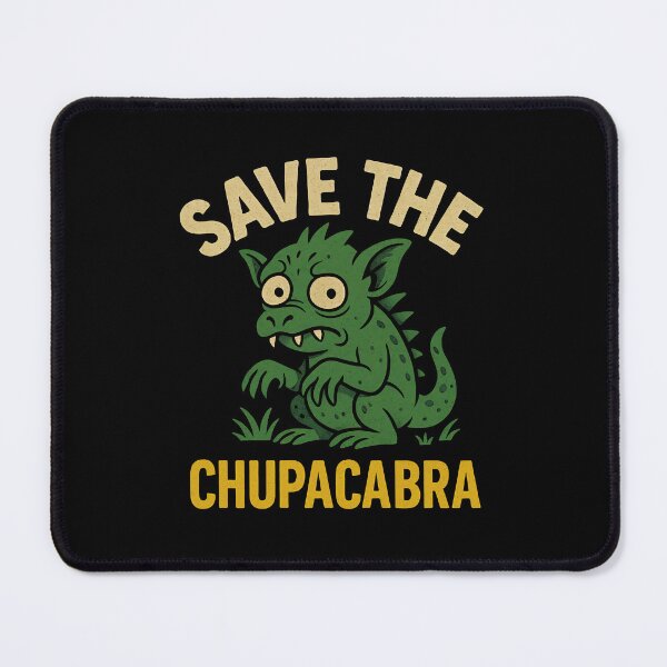 Item preview, Save the Chupacabra Funny Cryptid Parody Art designed and sold by Shirt-Face.