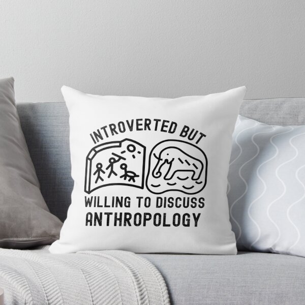 Item preview, Introverted but Willing to Discuss Anthropology, Cultural Anthropology designed and sold by Moedex.