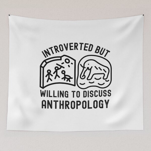 Item preview, Introverted but Willing to Discuss Anthropology, Cultural Anthropology designed and sold by Moedex.