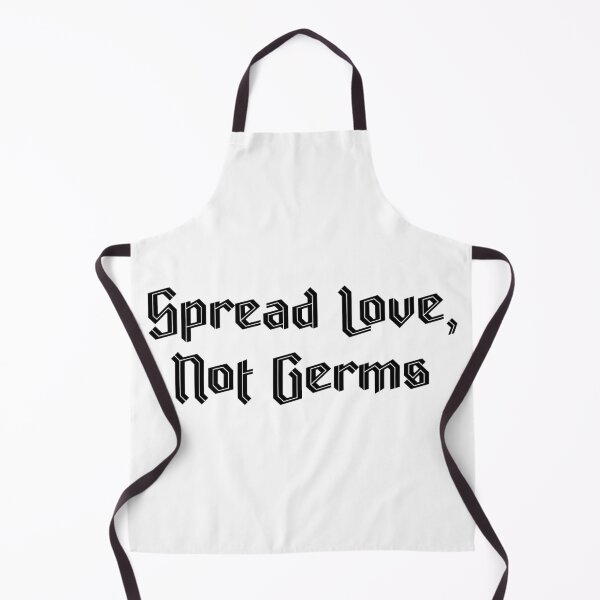 Item preview, Spread Love, Not Germs designed and sold by SLIMK8.