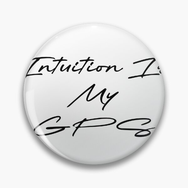 Item preview, Intuition Is My GPS designed and sold by Ninjacatoff.