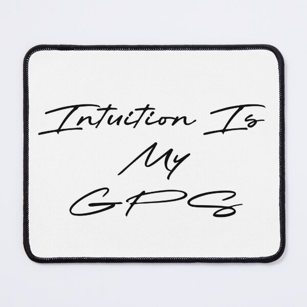 Item preview, Intuition Is My GPS designed and sold by Ninjacatoff.