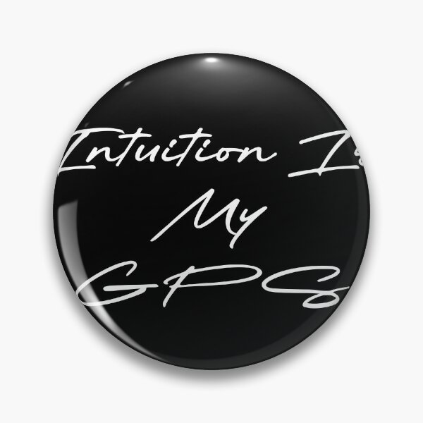 Item preview, Intuition Is My GPS designed and sold by Ninjacatoff.