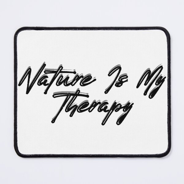 Item preview, Nature Is My Therapy designed and sold by SLIMK8.