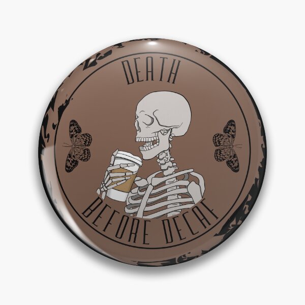 Item preview, Death Before Decaf designed and sold by Lampblack and Bone.
