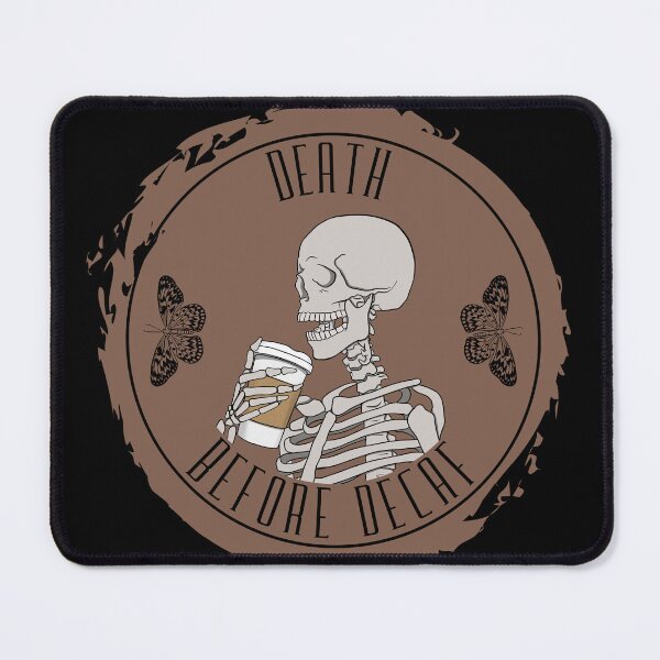Item preview, Death Before Decaf designed and sold by Lampblack and Bone.