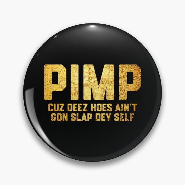 Item preview, Pimp designed and sold by DIRTYDUNNZ.