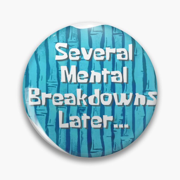 Item preview, Several Mental Breakdowns Later designed and sold by Wordsmith-Wear.