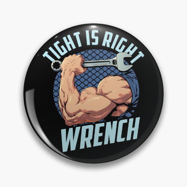 Item preview, Tight Is Right – Pipefitter Wrench Life Design designed and sold by PECCATOR.