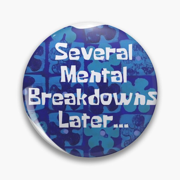 Item preview, Several Mental Breakdowns Later designed and sold by Wordsmith-Wear.