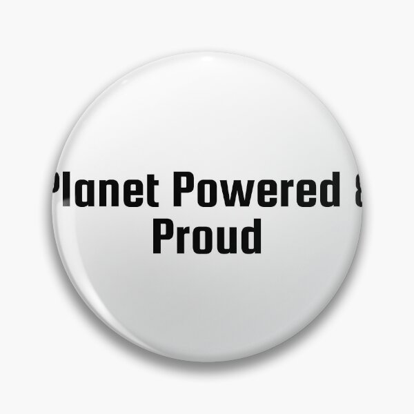 Item preview, Planet Powered & Proud designed and sold by Ninjacatoff.