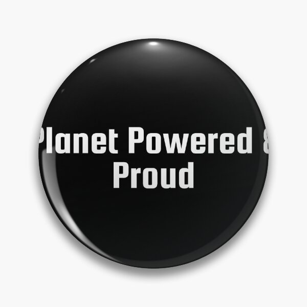 Item preview, Planet Powered & Proud designed and sold by Ninjacatoff.