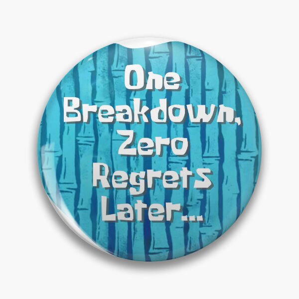 Item preview, One Mental Breakdown, Zero Regrets Later designed and sold by Wordsmith-Wear.
