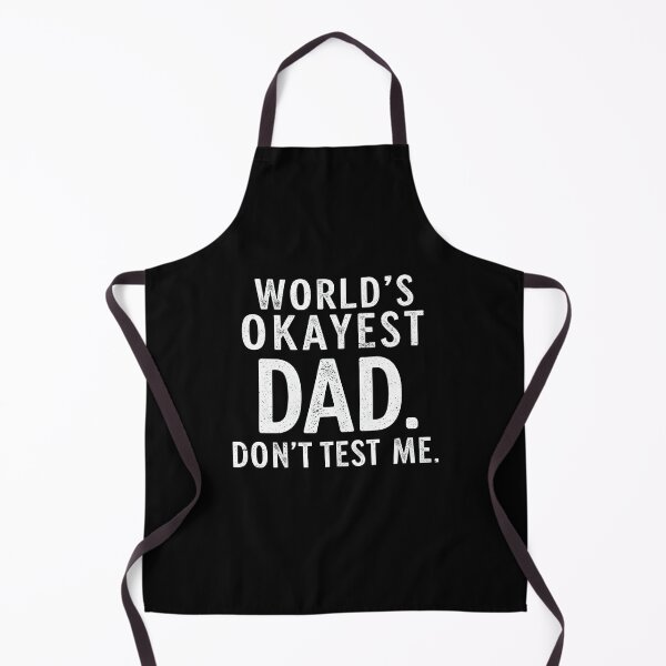 Item preview, Father's Day World’s Okayest Dad Don’t Test Me designed and sold by HeadTurningArt.