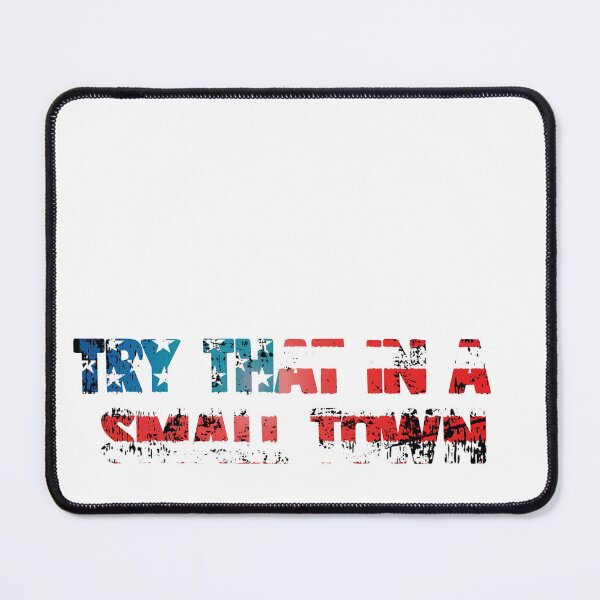Item preview, Try That In A Small Town Jason Aldean designed and sold by CountryCorner.