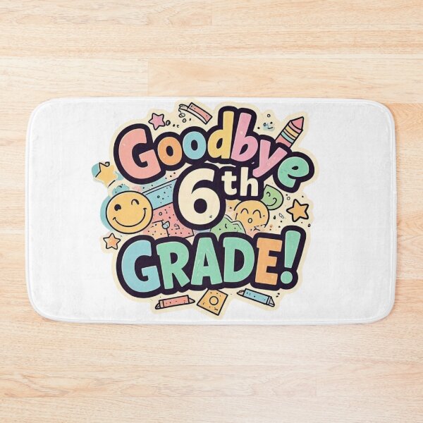 Item preview, Goodbye 6th Grade designed and sold by Littleprince2.