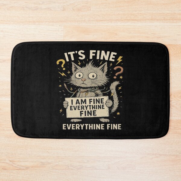 Item preview, Funny Stressed Cat Quote It's Fine Everything Fine designed and sold by JudeSchimmel.
