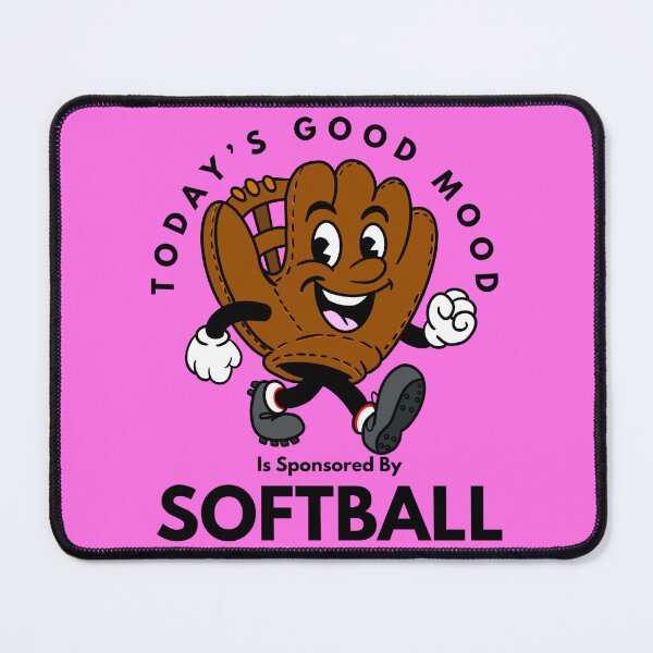 Item preview, Today’s Good Mood Is Sponsored By Softball designed and sold by Kate Miller Illustrator.