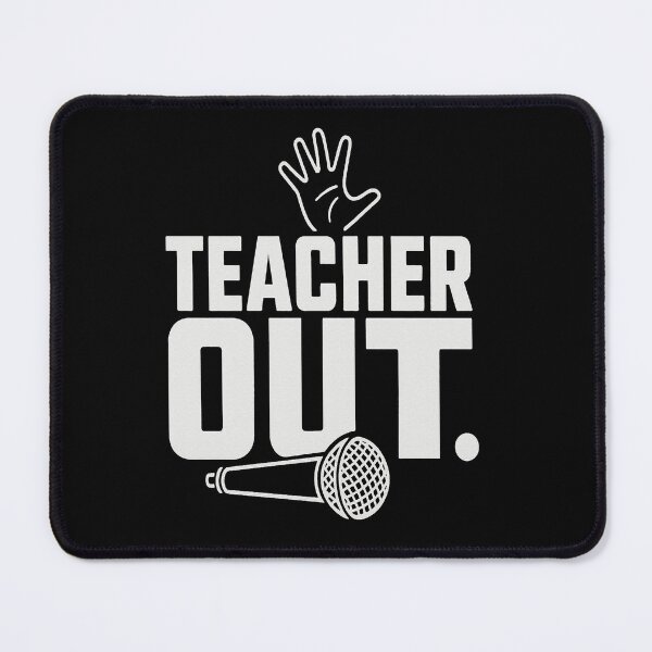 Item preview, Funny Teacher Mic Drop Quote Teacher Out with Hand designed and sold by JudeSchimmel.