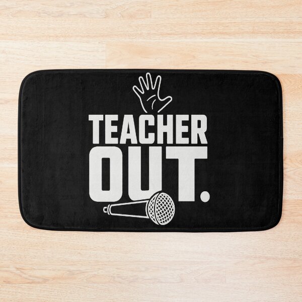 Item preview, Funny Teacher Mic Drop Quote Teacher Out with Hand designed and sold by JudeSchimmel.