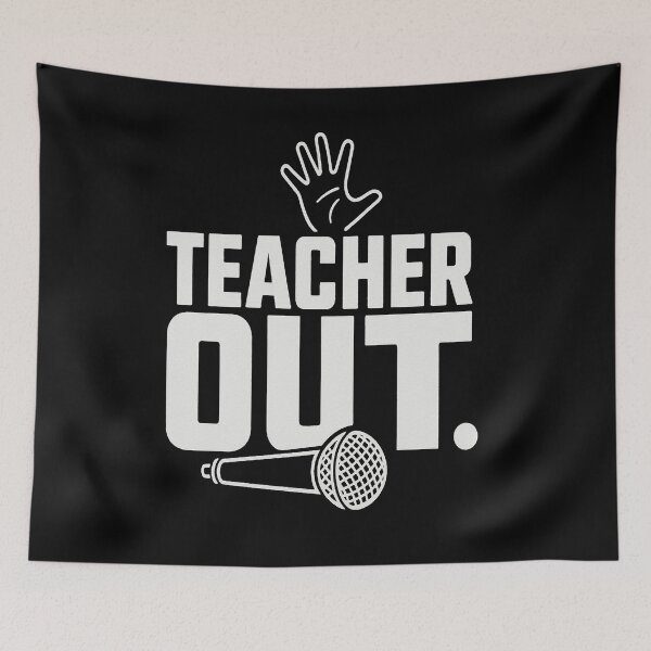 Item preview, Funny Teacher Mic Drop Quote Teacher Out with Hand designed and sold by JudeSchimmel.