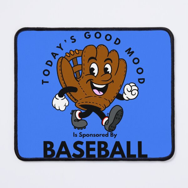 Item preview, Today’s Good Mood Is Sponsored By Baseball designed and sold by Kate Miller Illustrator.
