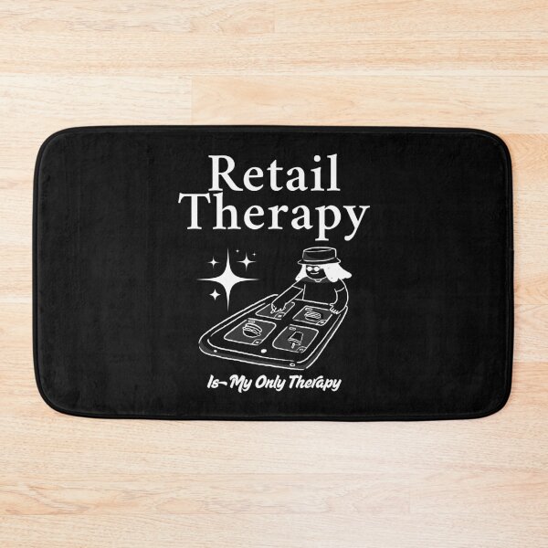 Item preview, Retail therapy designed and sold by Peerless-Prime.