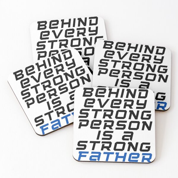 Item preview, Behind every strong person is a father designed and sold by STARUCCI.