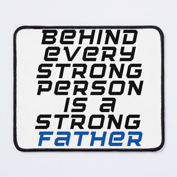 Item preview, Behind every strong person is a father designed and sold by STARUCCI.