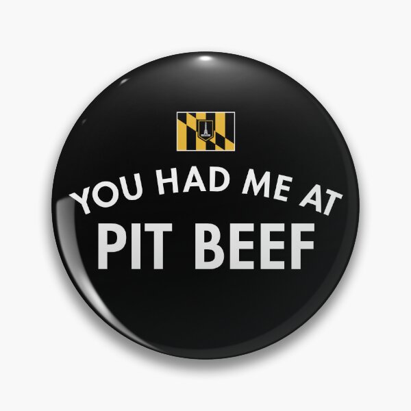 Item preview, You Had Me At Pit Beef designed and sold by twHistory.