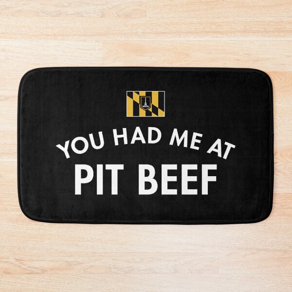 Item preview, You Had Me At Pit Beef designed and sold by twHistory.