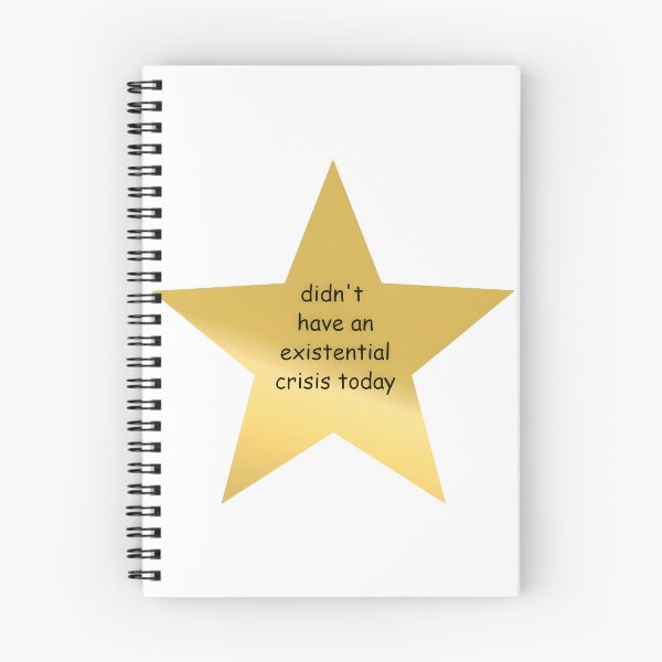 Item preview, Didn't have an existential crisis today star designed and sold by isthispopart.