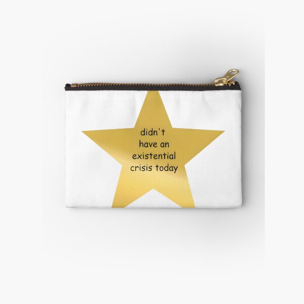 Item preview, Didn't have an existential crisis today star designed and sold by isthispopart.
