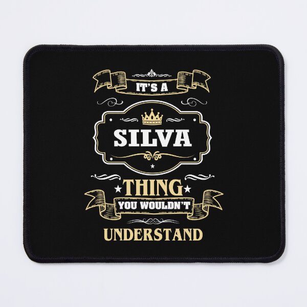 Item preview, It Is A Silva Thing You Wouldn't Understand Silva Name Shirt designed and sold by Opera-Dan.