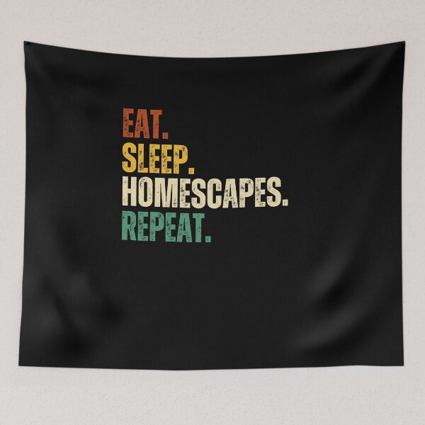 Item preview, Eat sleep homescapes repeat designed and sold by belladesign7.