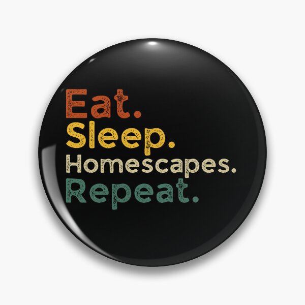 Item preview, Eat sleep homescapes repeat designed and sold by belladesign7.