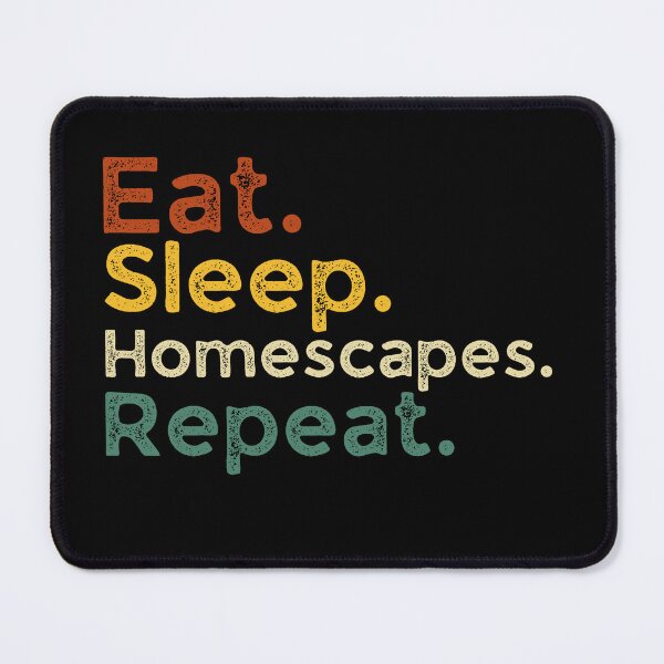 Item preview, Eat sleep homescapes repeat designed and sold by belladesign7.