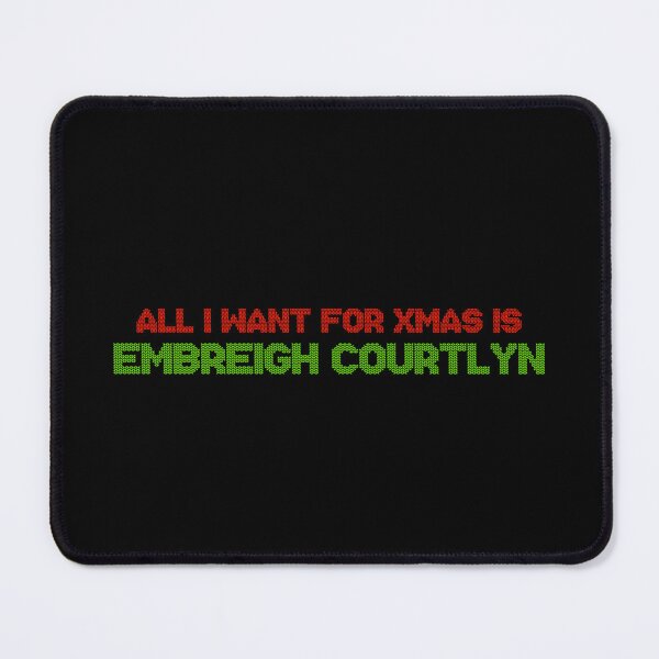 Item preview, All I Want for Xmas is Embreigh Courtlyn designed and sold by deluluhaze.