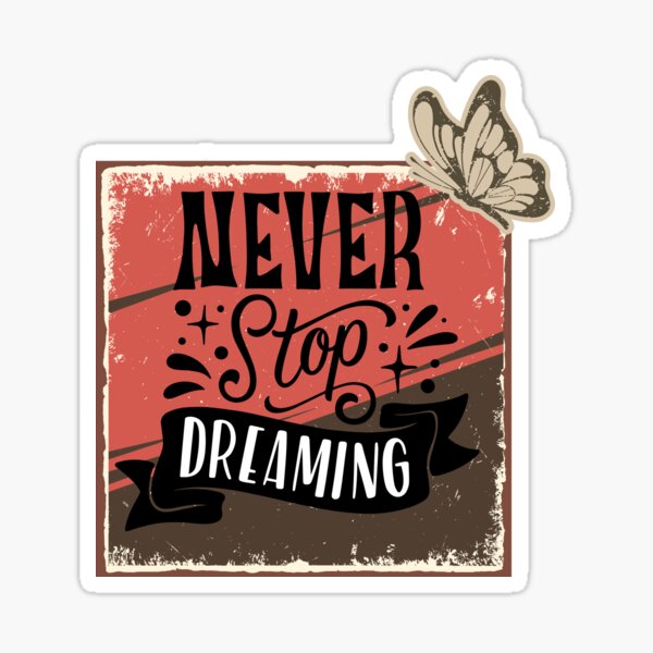 Item preview, Never Stop Dreaming  designed and sold by Aisha  Hamza.