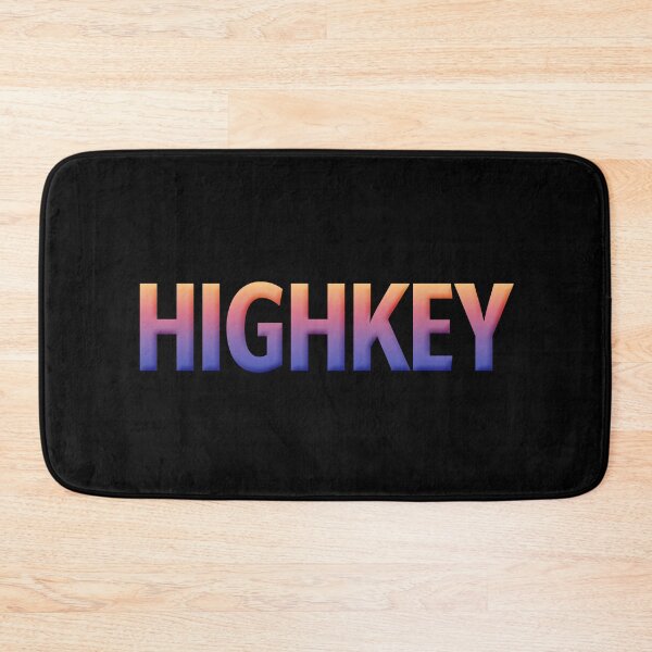 Item preview, Highkey in Sunset Gradient designed and sold by Memes N Lore .