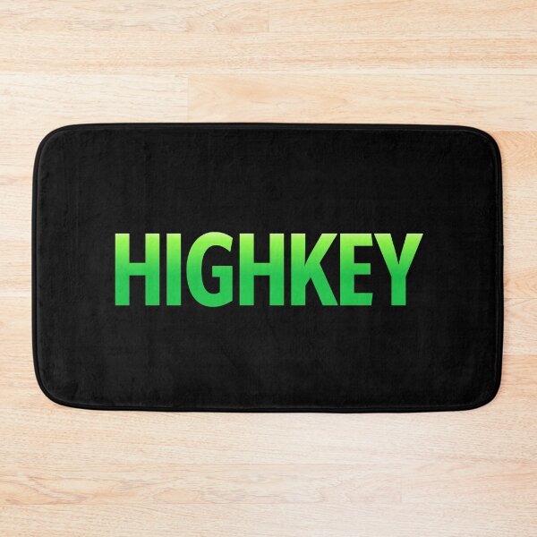 Item preview, Highkey in Green designed and sold by Memes N Lore .
