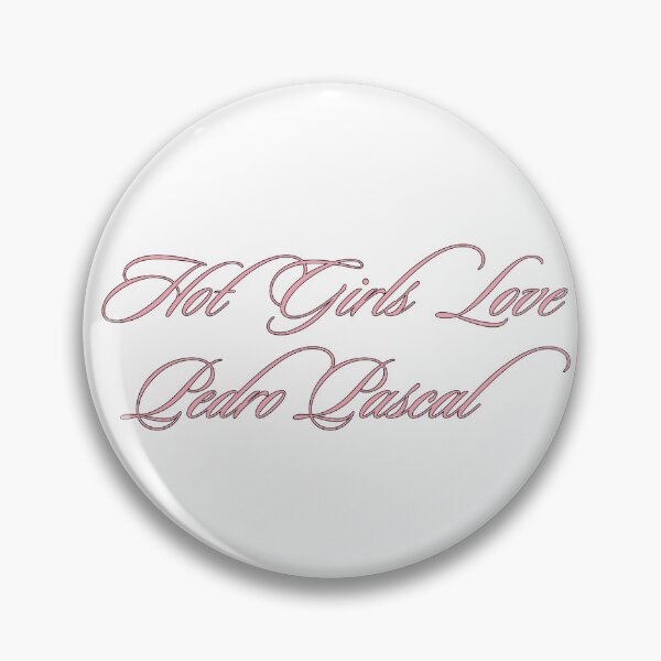 Item preview, hot girls <3 pedro pascal designed and sold by mafalda f.