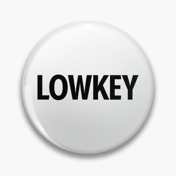 Item preview, Lowkey designed and sold by Memes N Lore .