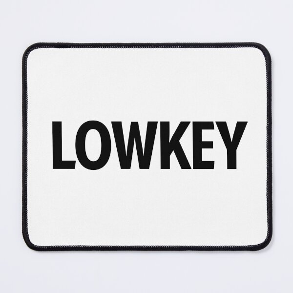 Item preview, Lowkey designed and sold by Memes N Lore .