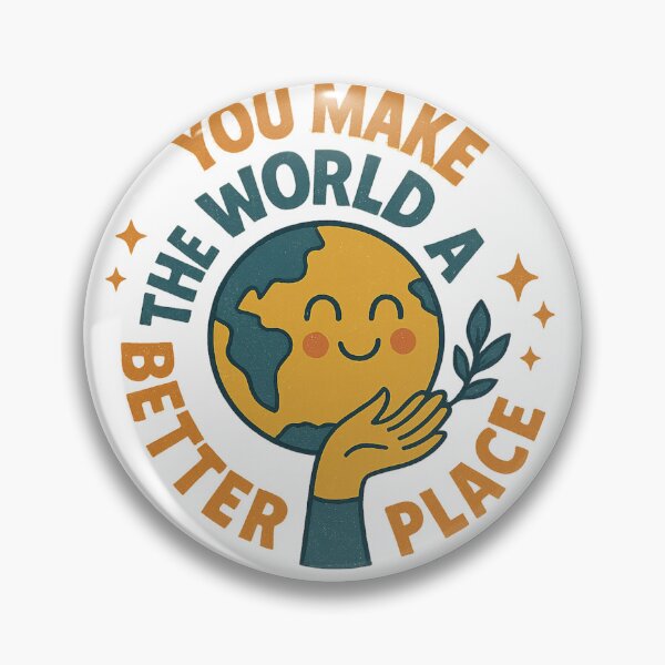 Item preview, You Make the World Better designed and sold by IllustrifyArts.