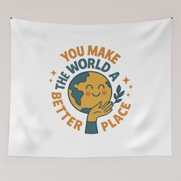 Item preview, You Make the World Better designed and sold by IllustrifyArts.