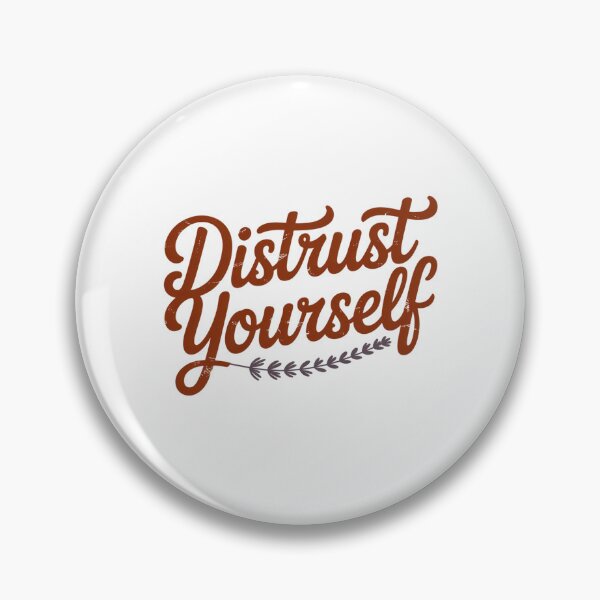 Item preview, Distrust Yourself designed and sold by Peter Stawicki.