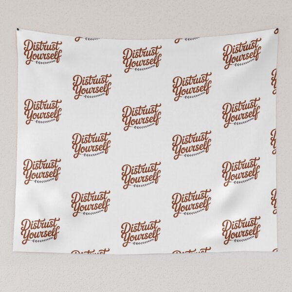 Item preview, Distrust Yourself designed and sold by Peter Stawicki.