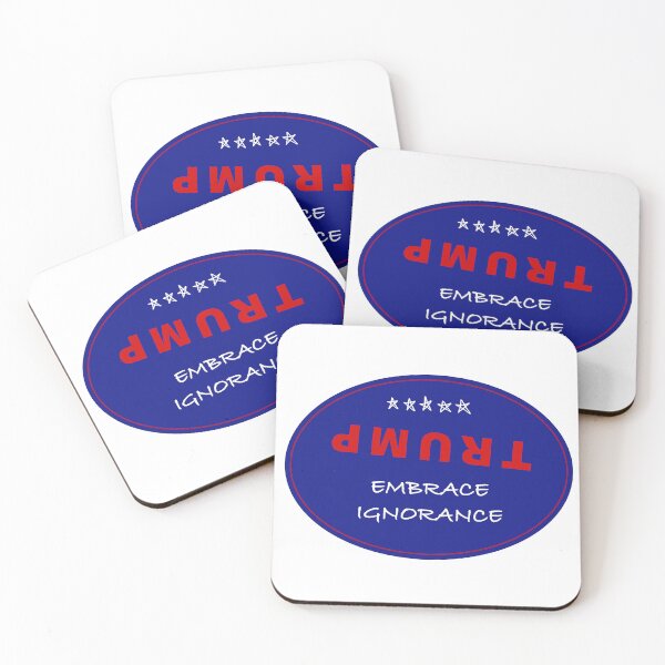 Item preview, TRUMP - Embrace Ignorance designed and sold by wallacegarrison.